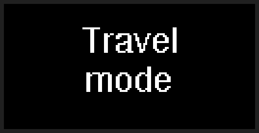 Travel Mode